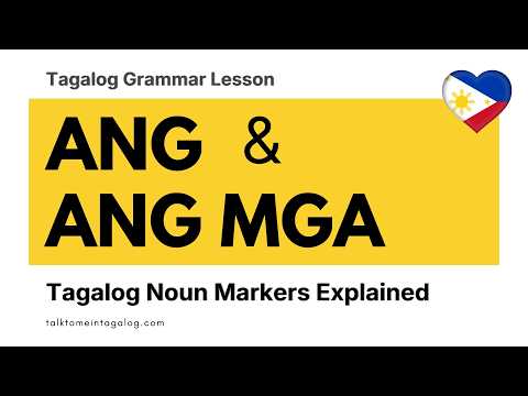 Tagalog ANG Markers | Talk to Me in Tagalog