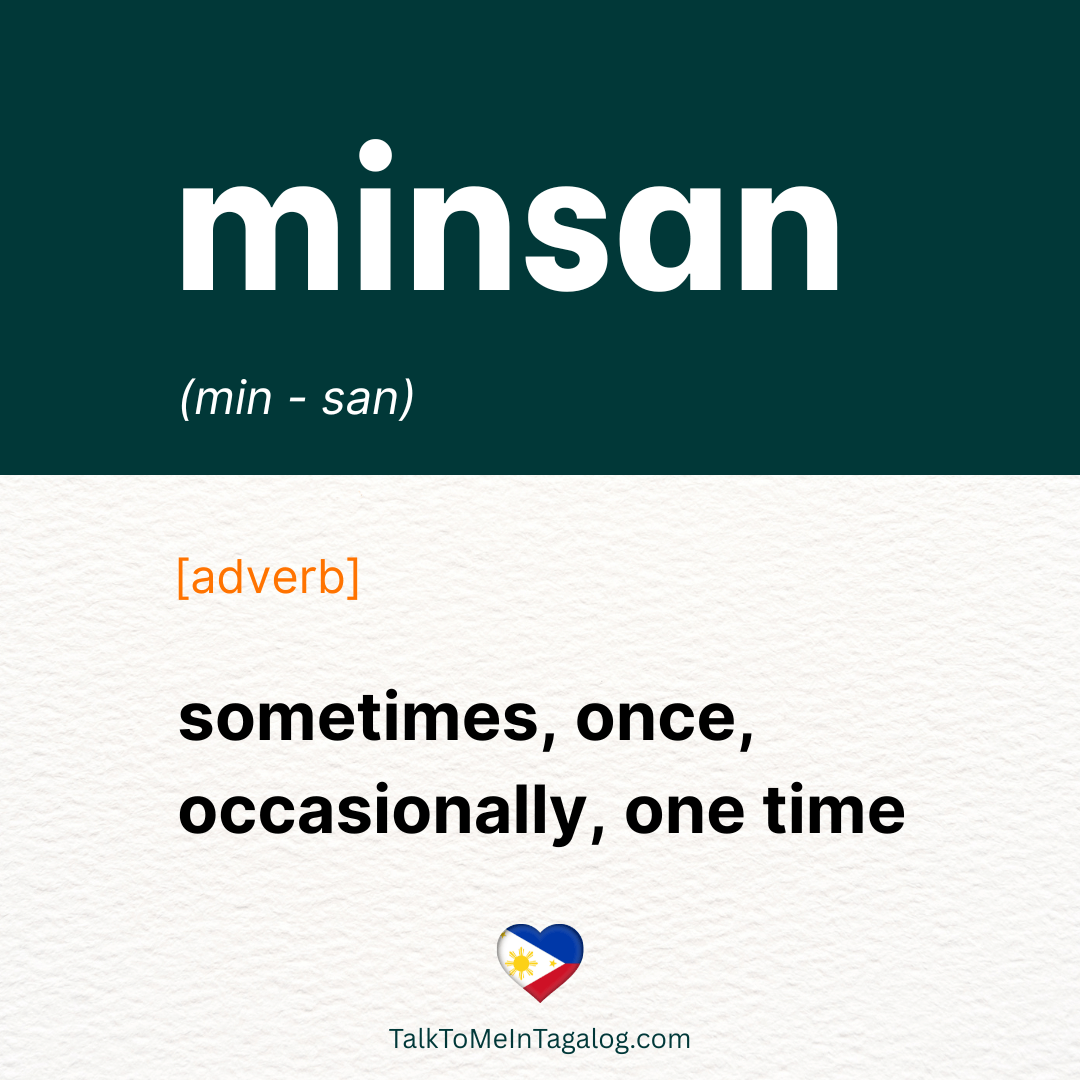 MINSAN SOMETIMES in Tagalog