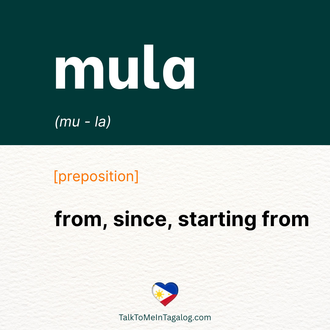 FROM in Tagalog; SINCE in Tagalog