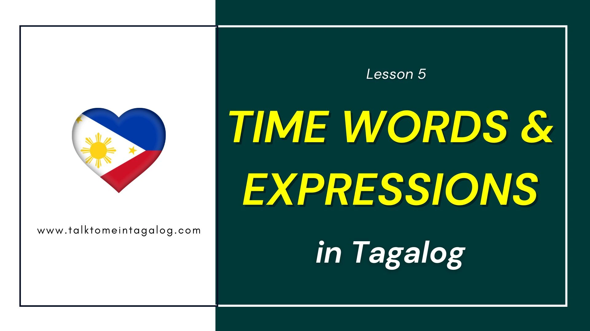 Link to lesson: Time Words and Expressions in Tagalog