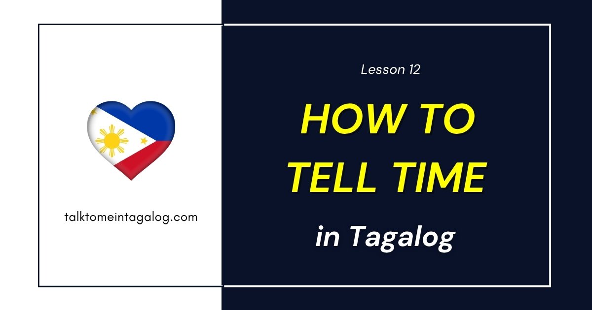 How to Tell Time in Tagalog | Learn Filipino