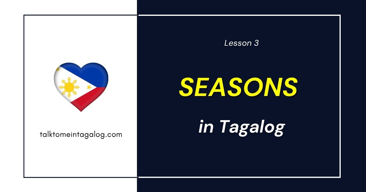 February In Tagalog Seasons of the Year in Tagalog | Filipino Lessons for Beginners